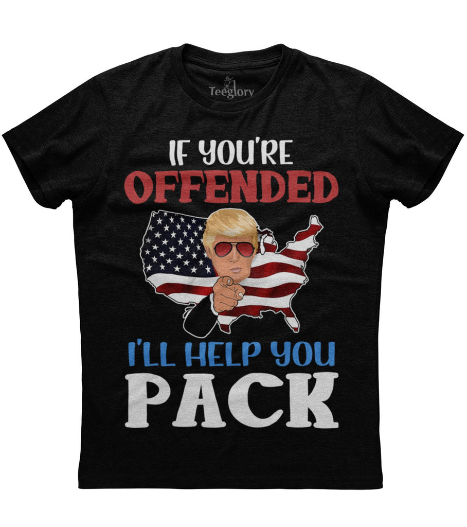 Offended I'll Help You Pack T-shirt