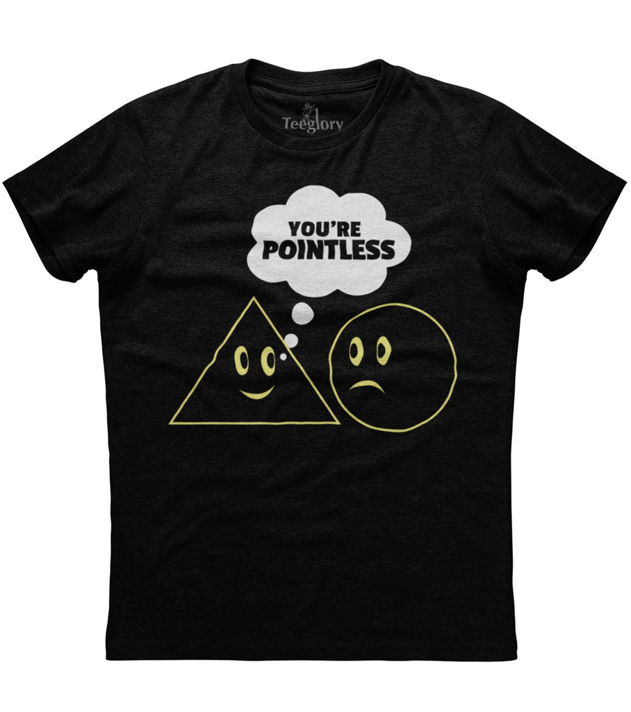 You Are Pointless T-shirt