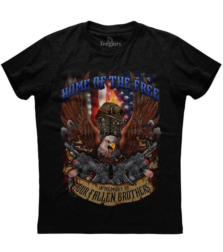 Home Of The Free In Memory of Our Fallen Brothers T-shirt