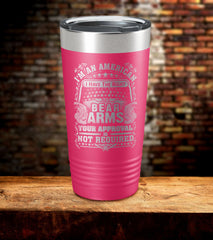 I Am An American I Have The Right To Bear Arms Tumbler