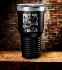 Land Of Free Home Of The Brave Tumbler