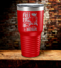 Land Of Free Home Of The Brave Tumbler